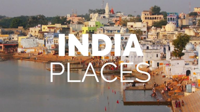 10 Best Places to Visit in India – Travel Video
